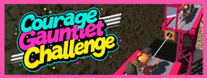 Courage Gauntlet Challenge