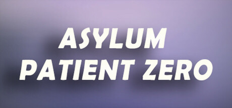 Asylum: Patient Zero Cover Image