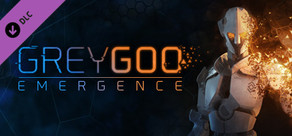 Grey Goo - Emergence Campaign