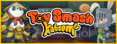 Toy Smash Kaboom!
