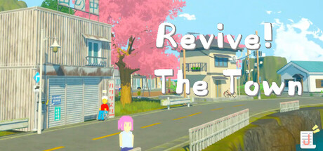 Revive The Town!