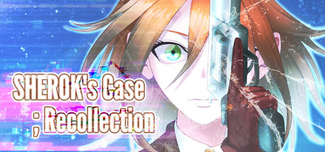 SHEROK's Case ;Recollection