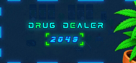 Drug Dealer 2049 — Steam header