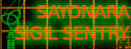 Sayonara Sigil Sentry