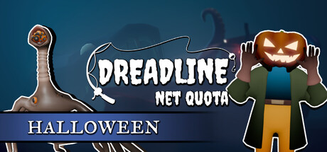 Dreadline: Net Quota
