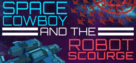 Space Cowboy and the Robot Scourge Cover Image