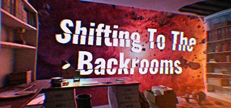 Shifting To The Backrooms Cover Image