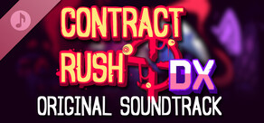Contract Rush DX Soundtrack