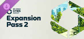 Cities: Skylines II - Expansion Pass 2
