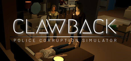 Clawback: Police Corruption Simulator