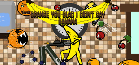 Orange You Glad i Didn't Say Banana Cover Image