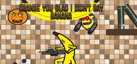 Orange You Glad i Didn't Say Banana Cover Image