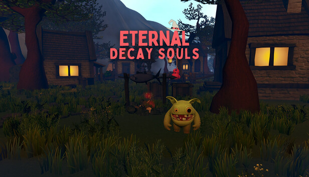 Eternal Decay Souls on Steam