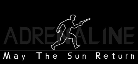 ADRENALINE: May The Sun Return Cover Image