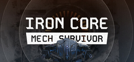 Iron Core: Mech Survivor Cover Image