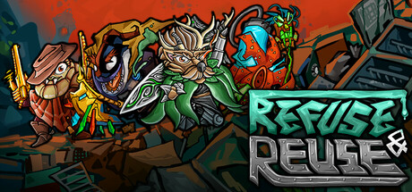 Refuse & Reuse