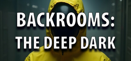 Backrooms: The Deep Dark — Steam header