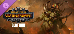 Total War: WARHAMMER III - The Glottkin – Lords of the End Times