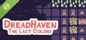Dreadhaven: The Last Colony Demo