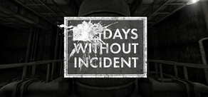 Days Without Incident