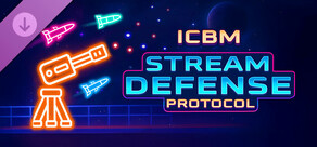 Stream Defense Protocol - ICBM Pack