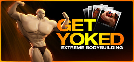 GET YOKED: Extreme Bodybuilding
