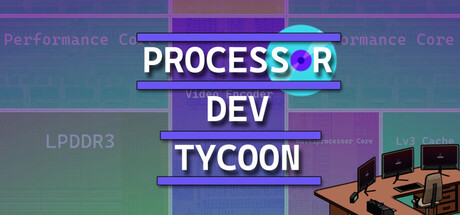 Processor Dev Tycoon Cover Image