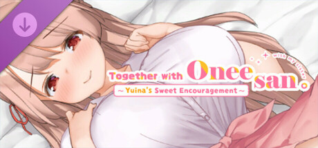 Together with Oneesan~Yuina's Sweet Encouragement~ DLC