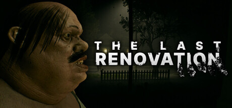 The Last Renovation
