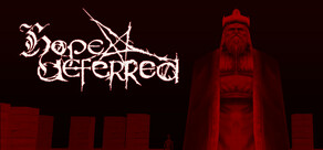 Hope Deferred
