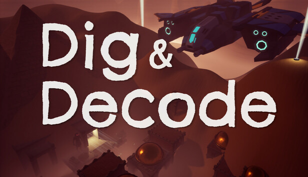 Dig & Decode