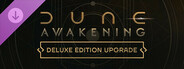 Dune: Awakening - Deluxe Edition Upgrade