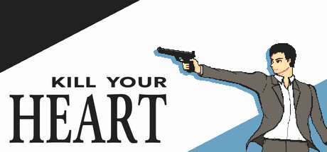 Kill Your Heart