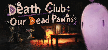 Death Club: Our Dead Pawns — Steam header