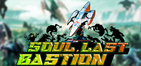 Soul•Last Bastion