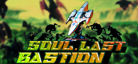 Soul•Last Bastion
