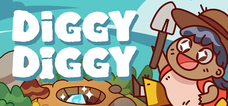 DIGGY DIGGY