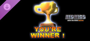 Big Rigs: Over the Road Racing-YOU’RE WINNER