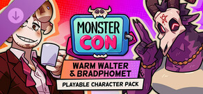 Monster Con - Bradphomet & Warm Walter (Playable Character Pack)