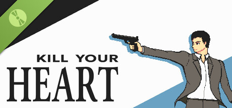 Kill Your Heart Demo