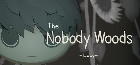 the Nobody Woods : Lucy — Steam header