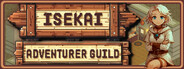 Isekai Adventurer Guild