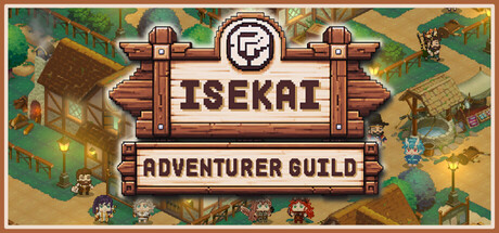 Isekai Adventurer Guild