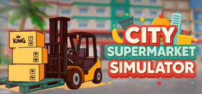 City Supermarket Simulator