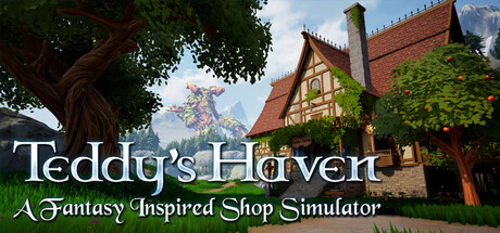 Teddy's Haven - A Fantasy Inspired Shop Simulator