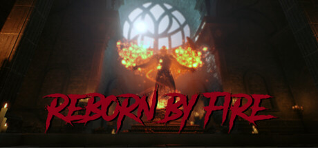 Reborn by Fire — Steam header