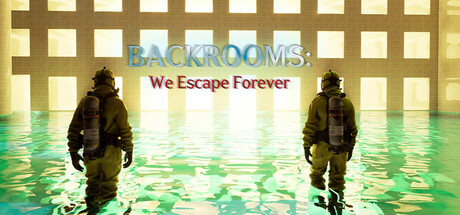 BACKROOMS: We Escape Forever