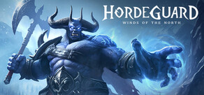 Hordeguard: Winds of the North