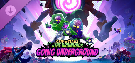 Chip ‘n Clawz vs. The Brainioids: Going Underground