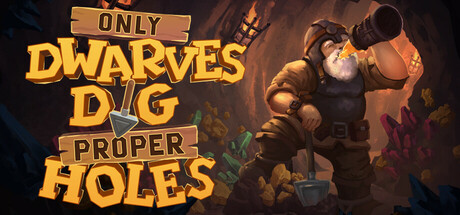 Only DWARVES DIG Proper HOLES Cover Image
